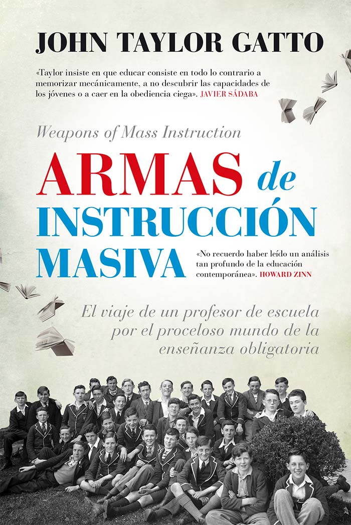 Armas de instrucción masiva de John Taylor Gatto Armas de instrucción masiva de John Taylor Gatto