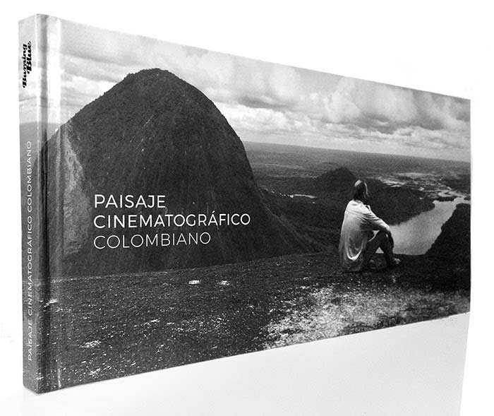 Paisaje Cinematográfico Colombiano, libro que muestra cómo el cine ha llegado a los lugares más recónditos del país Paisaje Cinematográfico Colombiano, libro que muestra cómo el cine ha llegado a los lugares más recónditos del país
